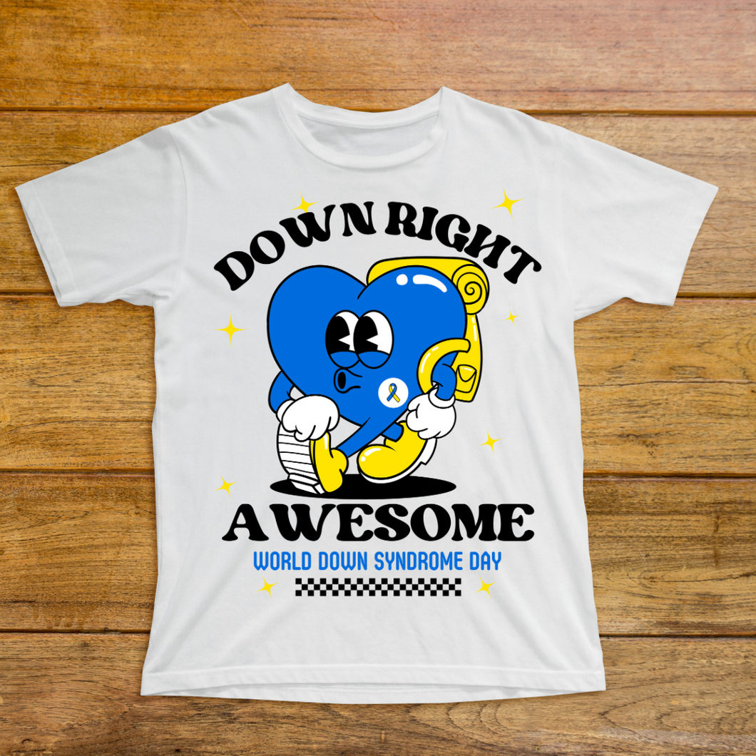 Down Right Awesome Tshirt for World Down Syndrome Day