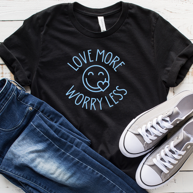 Love More, Worry Less